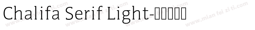 Chalifa Serif Light字体转换